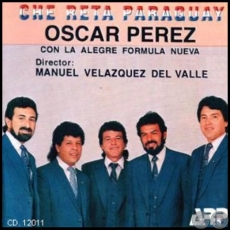 CHE RETA PARAGUAY - Volumen 27 - OSCAR PREZ CON LA ALEGRE FRMULA NUEVA